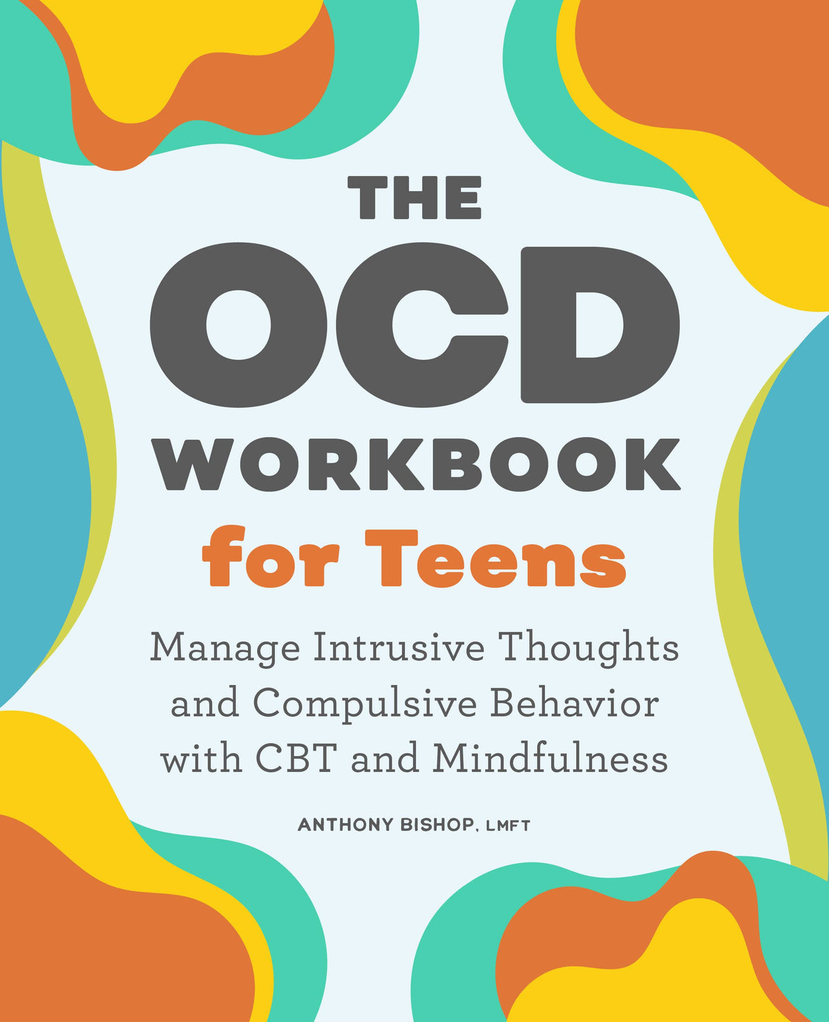 OCD Workbook for Teens