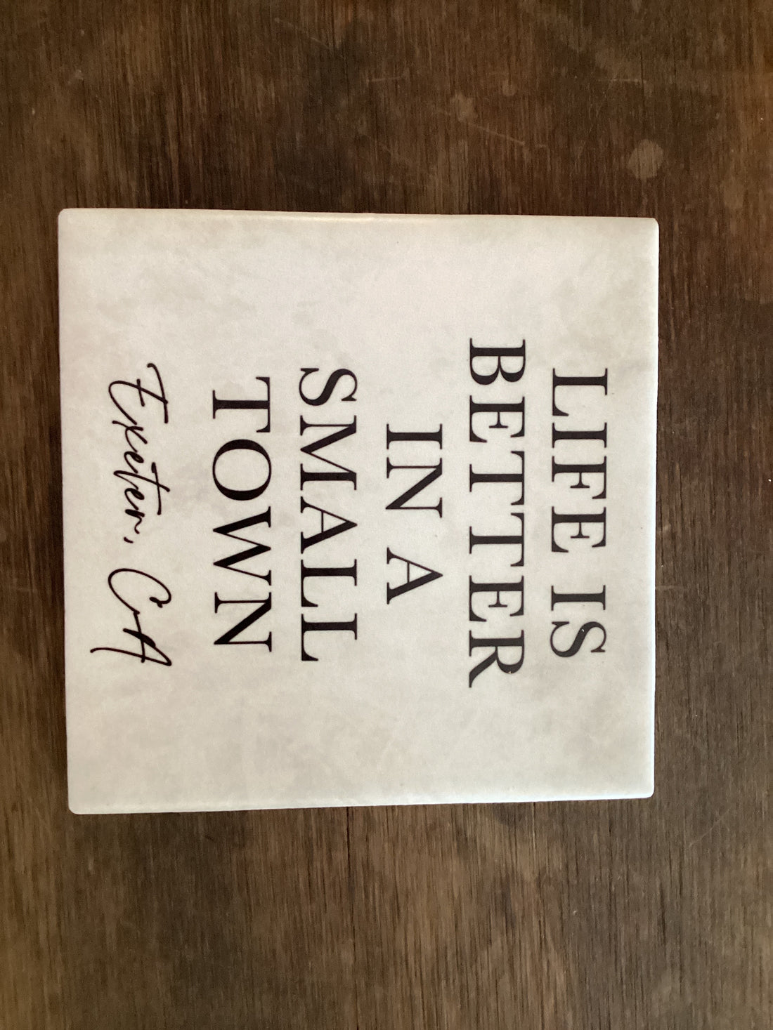 Life is Better in a Small Town Coaster