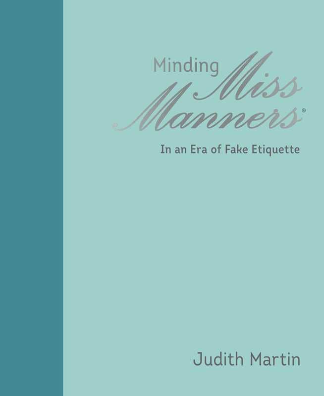 Minding Miss Manners by Judith  Martin